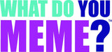 What do you MEME ? - Jeu d'ambiance - Édition française - Megableu