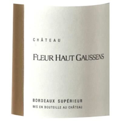 Château Fleur Haut Gaussens 2017 Bordeaux Supérieur - Vin rouge de Bordeaux